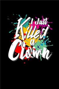 I Just Killed a Clown