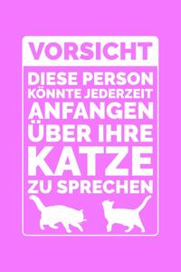 Vorsicht! Redet Über Katzen