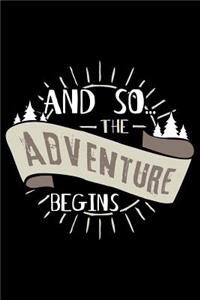 And So the Adventure Begins