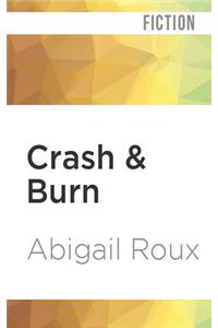 Crash & Burn