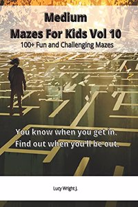 Medium Mazes For Kids Vol 10