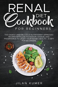 Renal Diet Cookbook for Beginners