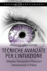 Tecniche Avanzate per l'Intuizione