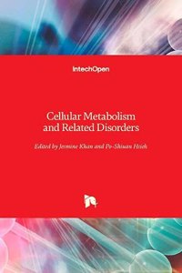 Cellular Metabolism and Related Disorders