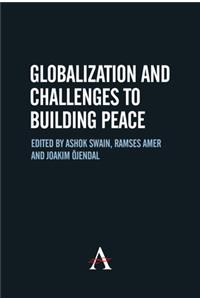 Globalization and Challenges to Building Peace