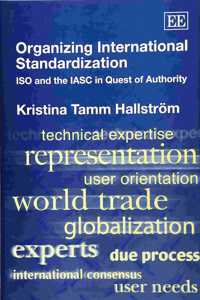 Organizing International Standardization