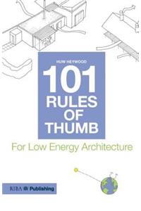 101 Rules of Thumb for Low Energy Architecture