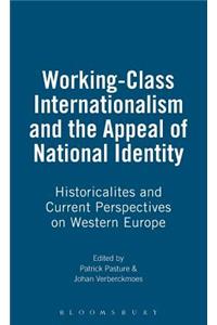 Working-Class Internationalism and the Appeal of National Identity