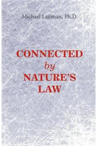 Connected by Nature S Law