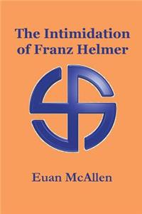 Intimidation of Franz Helmer