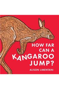 How Far Can a Kangaroo Jump?