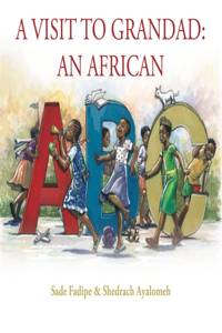 Visit to Grandad: An African ABC