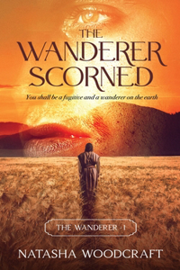 Wanderer Scorned