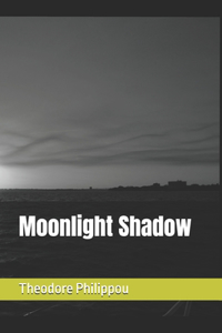 Moonlight Shadow