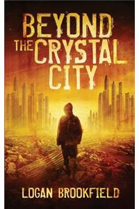 Beyond the Crystal City
