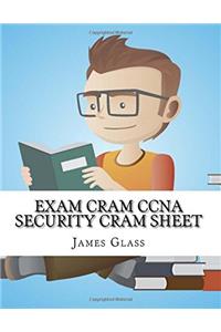 Exam Cram Ccna Security Cram Sheet