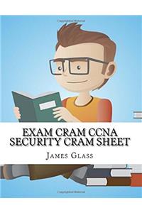 Exam Cram Ccna Security Cram Sheet