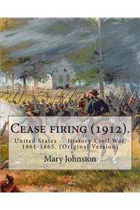 Cease firing (1912). By