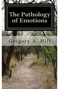 The Pathology of Emotions