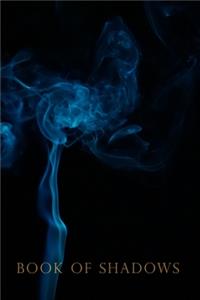 Book of Shadows - Blue Smoke