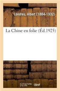 Chine en folie