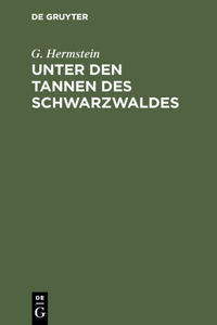 Unter den Tannen des Schwarzwaldes