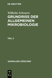 Grundriss Der Allgemeinen Mikrobiologie, Teil 2