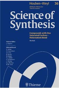 Science of Synthesis: Houben-Weyl Methods of Molecular Transformations Vol. 36