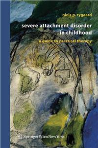 Severe Attachment Disorder in Childhood