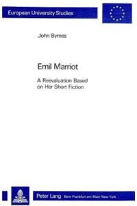Emil Marriot A Reevaluation Based on Her Short Fiction