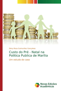 Custo do Pré - Natal na Politica Publica de Marília
