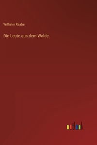 Die Leute aus dem Walde