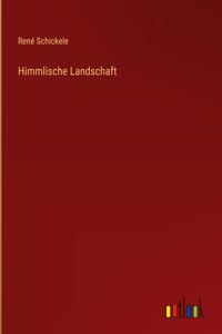 Himmlische Landschaft