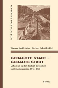 Gedachte Stadt - Gebaute Stadt