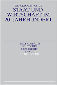 Staat Und Wirtschaft Im 20. Jahrhundert