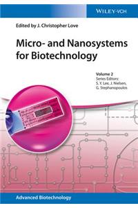 Micro- And Nanosystems for Biotechnology