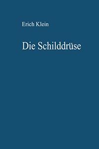 Die Schilddra1/4se: Diagnostik Und Therapie Ihrer Krankheiten