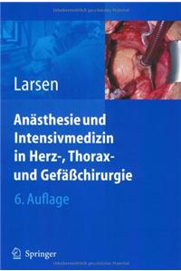 Anasthesie Und Intensivmedizin in Herz-, Thorax- Und Gefachirurgie