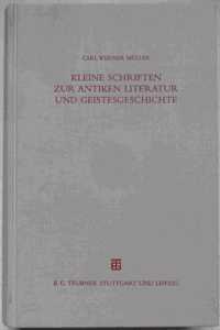 Kleine Schriften Zur Antiken Literatur Und Geistesgeschichte