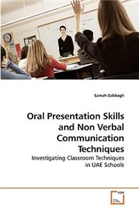 Oral Presentation Skills and Non Verbal Communication Techniques