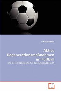 Aktive Regenerationsmaßnahmen im Fußball