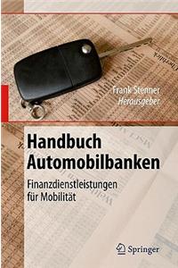 Handbuch Automobilbanken: Finanzdienstleistungen Fur Mobilitat