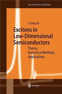 Excitons in Low-Dimensional Semiconductors