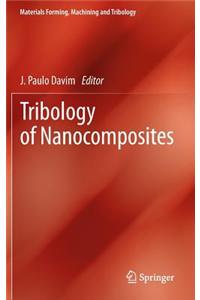 Tribology of Nanocomposites