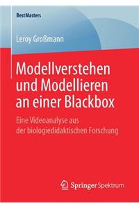 Modellverstehen Und Modellieren an Einer Blackbox