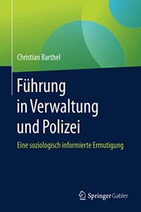 Führung in Verwaltung Und Polizei