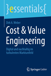 Cost & Value Engineering: Digital Und Nachhaltig Im Turbulenten Marktumfeld