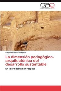 Dimension Pedagogico-Arquitectonica del Desarrollo Sustentable