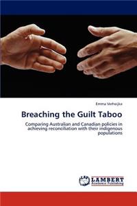 Breaching the Guilt Taboo