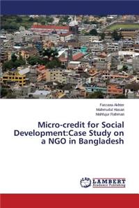 Micro-credit for Social Development